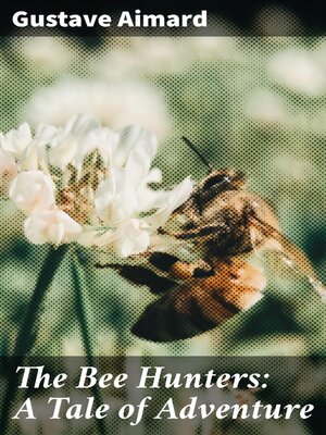 cover image of The Bee Hunters